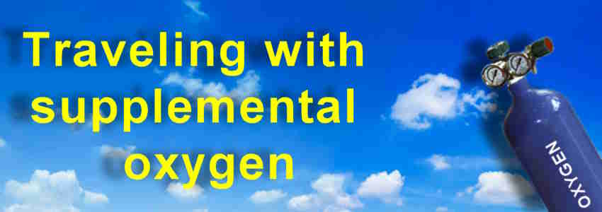 Traveling with supplemental oxygen